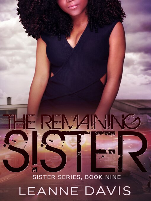 Title details for The Remaining Sister by Leanne Davis - Available